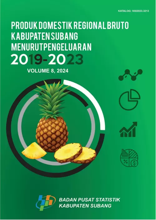 Produk Domestik Regional Bruto Kabupaten Subang Menurut Pengeluaran 2019-2023