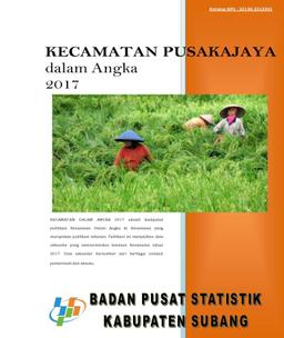 Kecamatan Pusakajaya Dalam Angka 2017